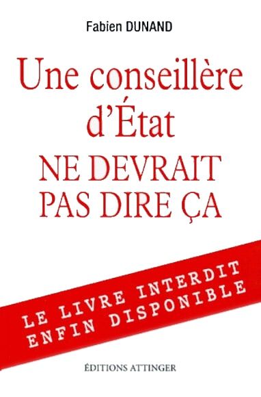 Livre catégorie politique : "Une conseillère d’État ne devrait pas dire ça"