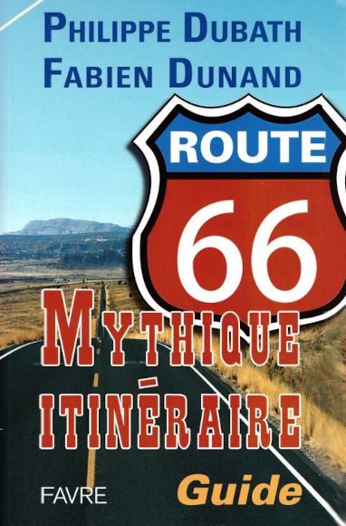 Route 66 - Mythique itinéraire - Couverture du livre